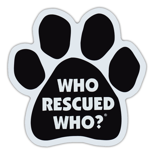 Paw Magnet - Who Rescued Who?