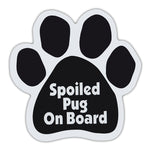 Dog Paw Magnet - Spoiled Pug On Board