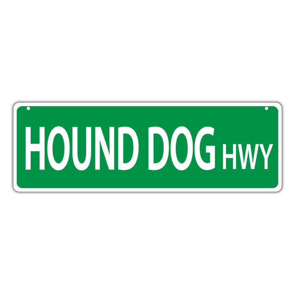 Novelty Street Sign - Hound Dog Highway