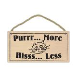Wood Sign - Purr More Hiss Less (10" x 5")