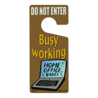Door Tag Hanger - Do Not Enter, Busy Working (4" x 9")