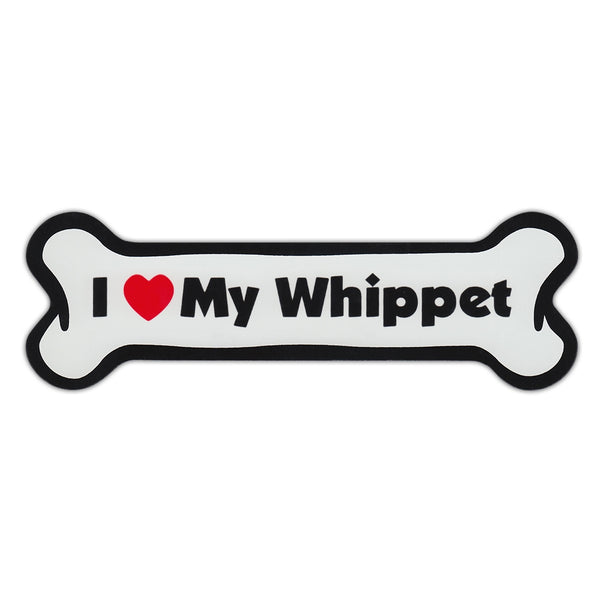Dog Bone Magnet - I Love My Whippet