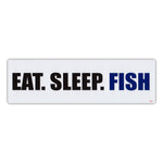 Bumper Sticker - Eat. Sleep. Fish