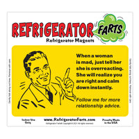 Funny Refrigerator Magnet, When Woman Mad Tell Her She Overreacting, 5" x 3"