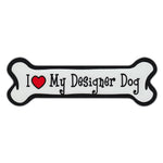 Dog Bone Magnet - I Love My Designer Dog