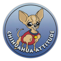 Round Magnet - Chihuahua Attitude