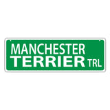 Novelty Street Sign - Manchester Terrier Trail