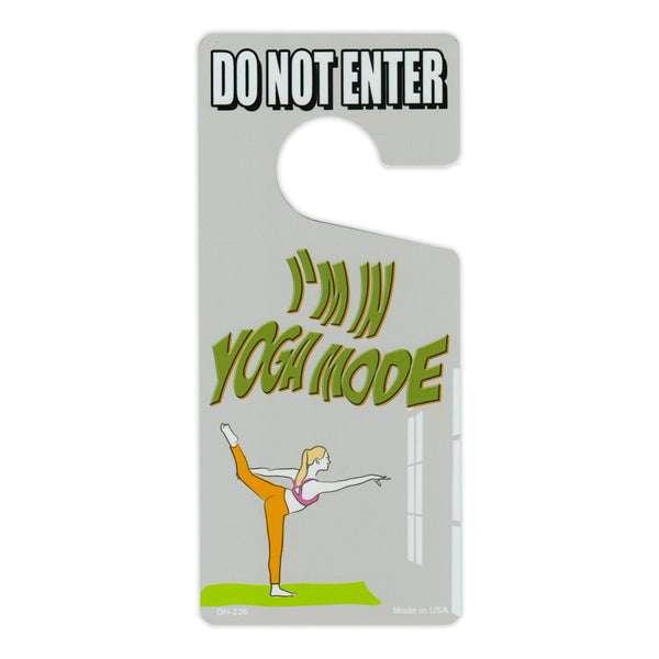 Door Tag Hanger - Do Not Enter, I'm In Yoga Mode (4" x 9")