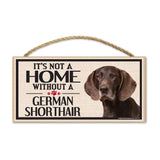 Wood Sign - It's Not A Home Without A German Shorthair