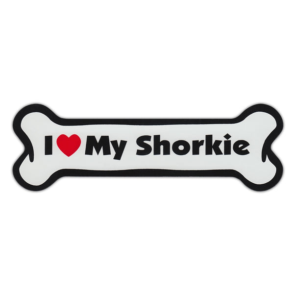 Dog Bone Magnet - I Love My Shorkie