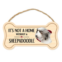 Bone Shape Wood Sign - It's Not A Home Without A Sheepadoodle (10" x 5")