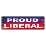 Bumper Sticker - Proud Liberal 