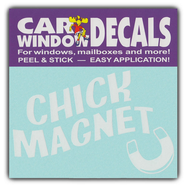 Window Decal - Chick Magnet (4.5" Wide)