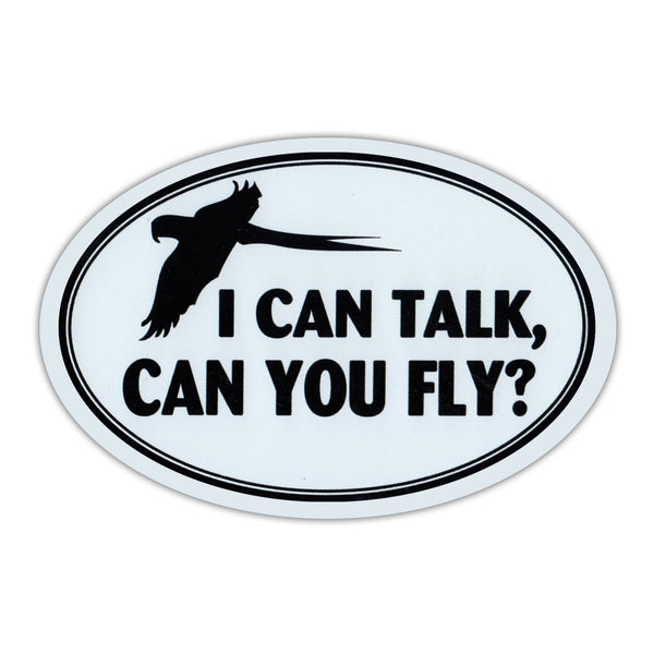 Oval Magnet - I Talk, Can You Fly
