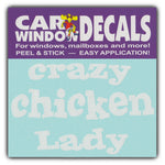 Window Decal - Crazy Chicken Lady (4.5" Wide)
