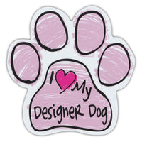 Pink Scribble Dog Paw Magnet - I Love My Designer Dog
