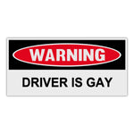 Funny Warning Magnet - Driver Is Gay
