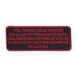 Patch - Walk Through The Valley Shadow of Death, Psalms 23:4