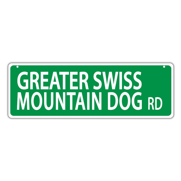 Street Sign - Greater Swiss Mountain Dog Road