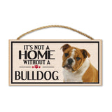 Wood Sign - It's Not A Home Without A Bulldog