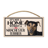 Wood Sign - It's Not A Home Without A Manchester Terrier