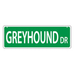 Novelty Street Sign - Greyhound Drive 