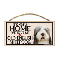 Wood Sign - It's Not A Home Without An Old English Sheepdog