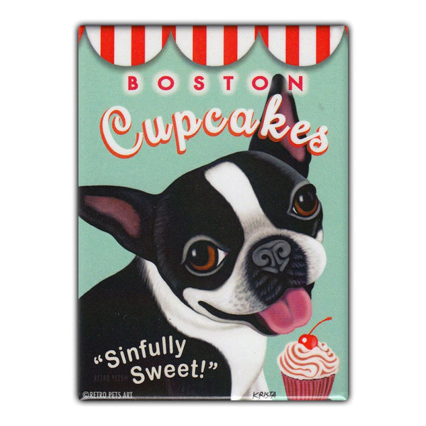 Refrigerator Magnet - Boston Cupcakes Sinfully Sweet, Boston Terrier