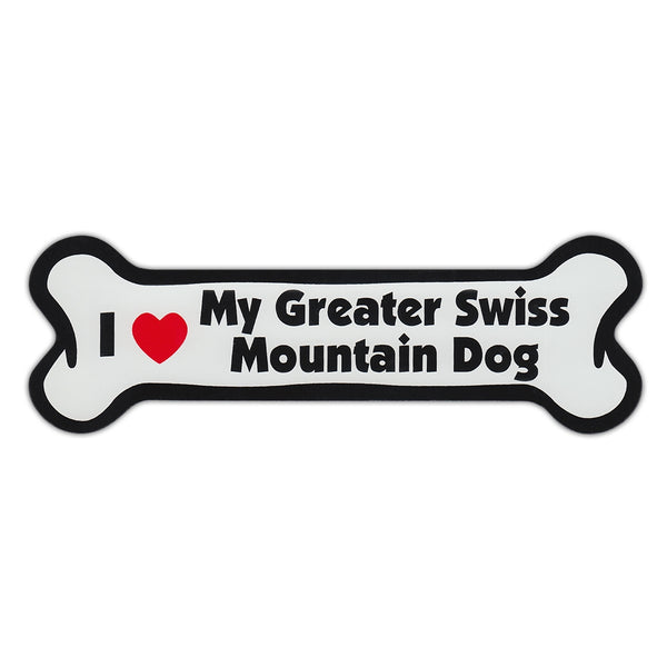 Dog Bone Magnet - I Love My Greater Swiss Mountain Dog