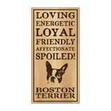 Wood Sign - Spoiled Boston Terrier