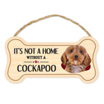 Bone Shape Wood Sign - It's Not A Home Without A Cockapoo (10" x 5")