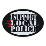 Oval Magnet - I Support My Local Police
