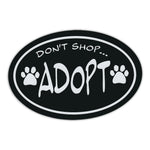 Oval Magnet - Don't Shop, Adopt