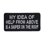 Patch - My Idea Of Help From Above Is A Sniper On The Roof