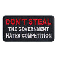Patch - Don't Steal - The Government Hates Competition