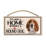 Wood Sign - It's Not A Home Without A Hound Dog