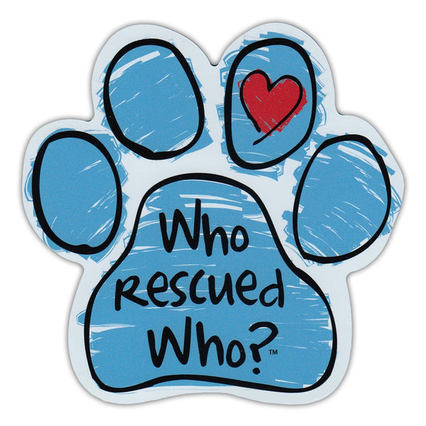 Paw Magnet - Who Rescued Who?
