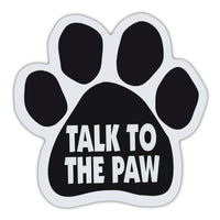 Dog Paw Magnet - Talk To The Paw