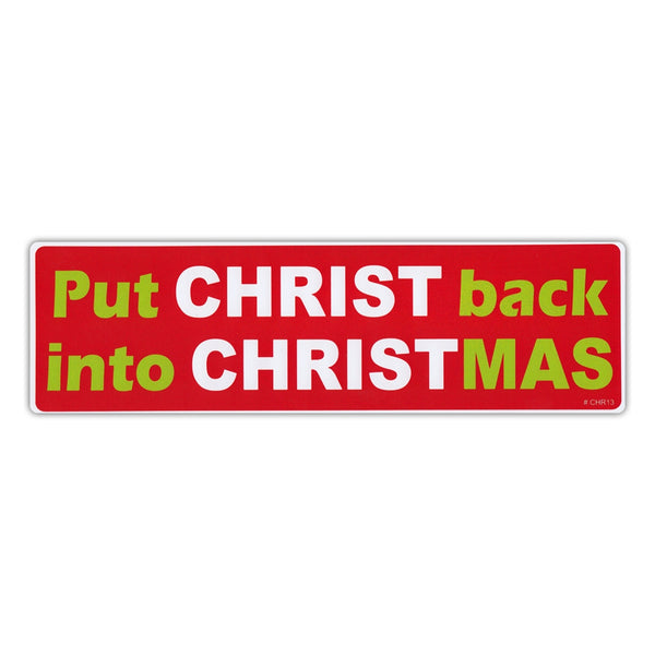 Bumper Sticker - Put Christ Back Into Christmas 