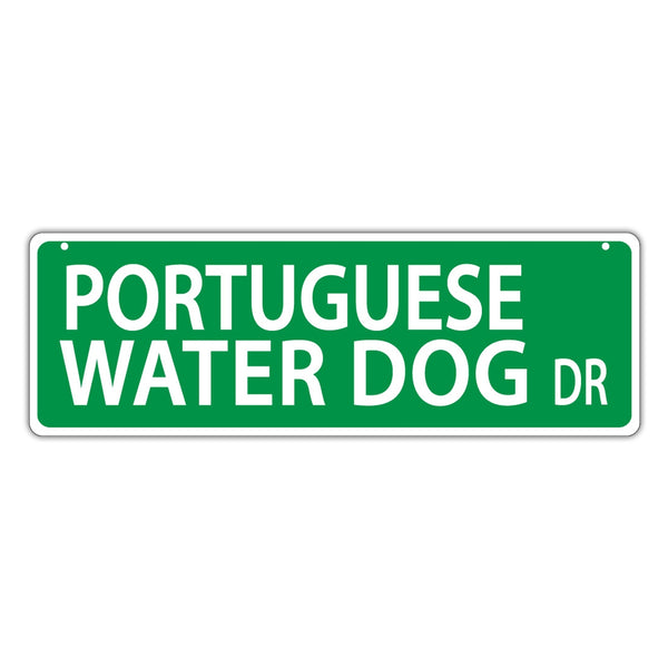 Novelty Street Sign - Portuguese Water Dog Drive