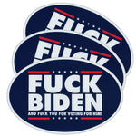 3-Pack Oval Stickers - Fuck Biden and Fuck You For Voting For Him! (6" x 4")