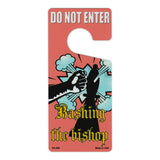 Door Tag Hanger - Do Not Enter, Bashing The Bishop (4" x 9")