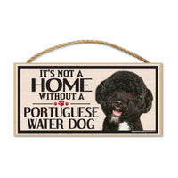 Wood Sign - It's Not A Home Without A Portuguese Water Dog