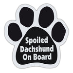 Dog Paw Magnet - Spoiled Dachshund On Board