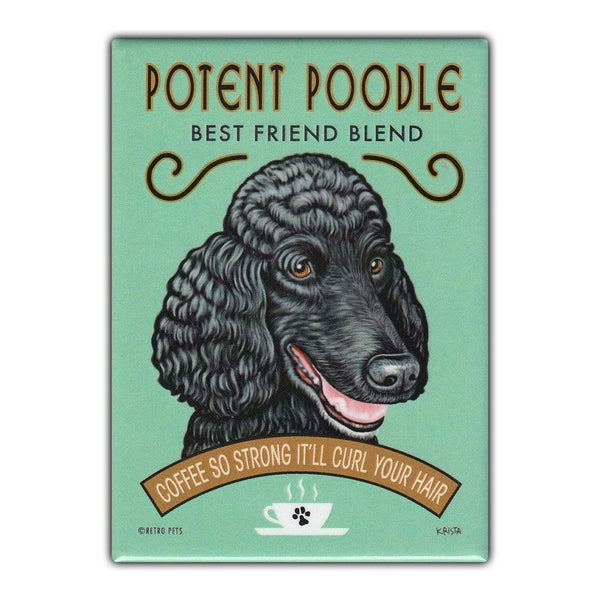 Refrigerator Magnet - Potent Poodle Coffee