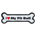 Dog Bone Magnet - I Love My Pit Bull