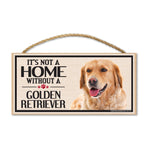 Wood Sign - It's Not A Home Without A Golden Retriever