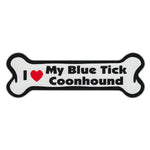 Dog Bone Magnet - I Love My Blue Tick Coonhound