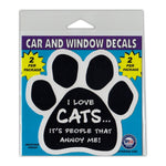Window Decals (2-Pack) - I Love Cats… It's People That Annoy Me! (4.5" x 4.25")