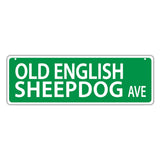 Novelty Street Sign - Old English Sheepdog Avenue